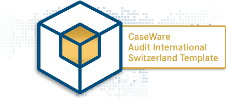 CaseWare Audit International Switzerland Template CaseWare Audit International Switzerland Template
