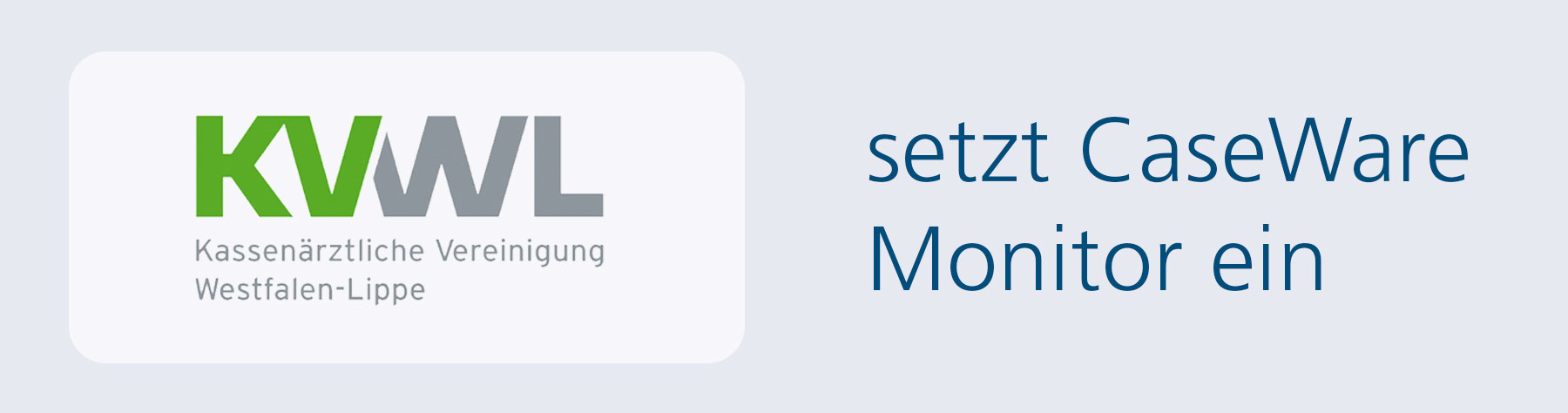 Kassenärztliche Vereinigung setzt CaseWare Monitor ein